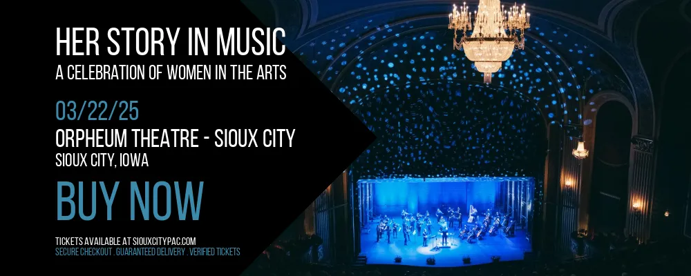 Her Story in Music - A Celebration of Women in The Arts at Orpheum Theatre